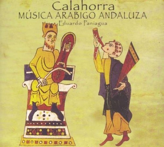 Cover for Eduardo Paniagua · Calahorra - Arab-Andalusian Music (CD) (2014)
