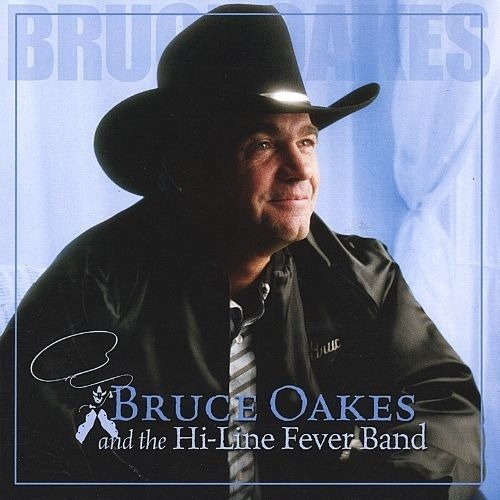 Cover for Bruce Oakes And The Hi-Line Fever Band (CD) (2020)