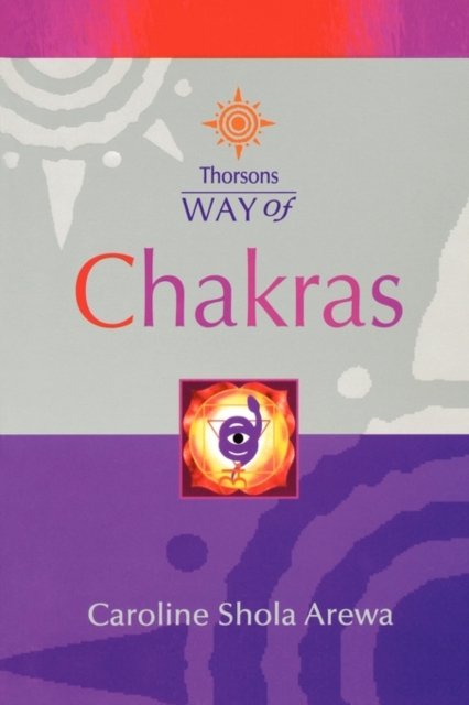 Cover for Caroline Shola Arewa · Chakras - Thorsons Way of (Paperback Book) (2009)