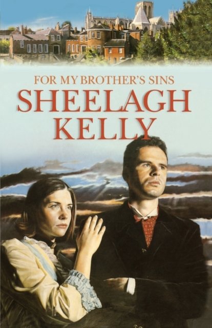Cover for Sheelagh Kelly · For My Brother’s Sins (Paperback Book) (2009)