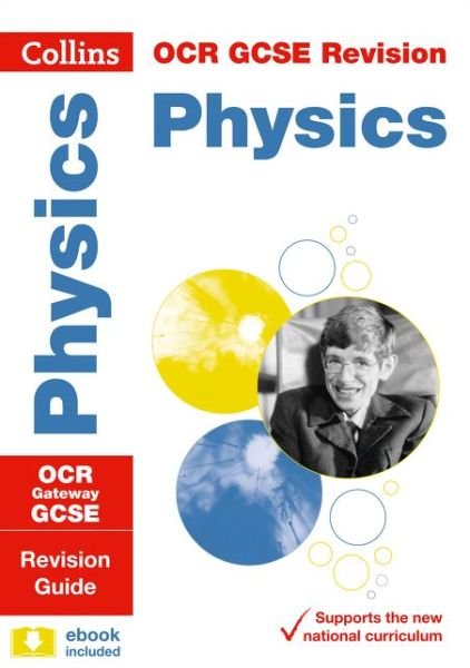 Cover for Collins GCSE · OCR Gateway GCSE 9-1 Physics Revision Guide: Ideal for Home Learning, 2022 and 2023 Exams - Collins GCSE Grade 9-1 Revision (Paperback Book) [Edition edition] (2016)