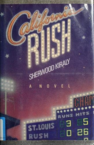 California Rush - Sherwood Kiraly - 图书 - MacMillan Publishing Company - 9780025635708 - 1997