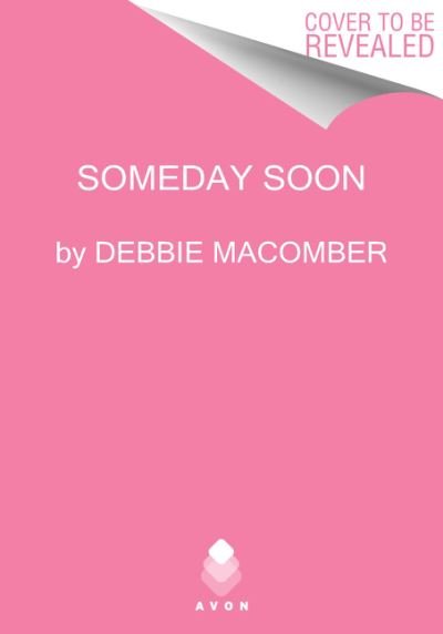 Cover for Debbie Macomber · Someday Soon (Paperback Book) (2021)