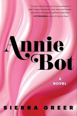 Cover for Sierra Greer · Annie Bot (Book) (2025)