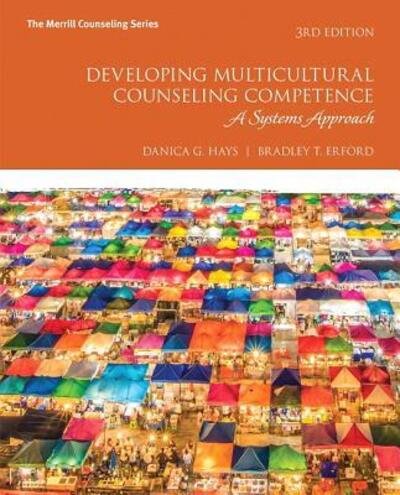 Developing Multicultural Counseling Competence A Systems Approach - Danica G. Hays - 图书 - Pearson Education - 9780134522708 - 2017年1月11日