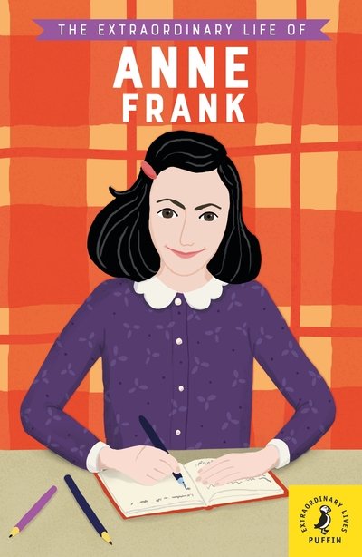 Cover for Kate Scott · The Extraordinary Life of Anne Frank - Extraordinary Lives (Paperback Book) (2019)