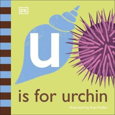 Cover for Dk · U is for Urchin - The Animal Alphabet Library (Board book) (2021)