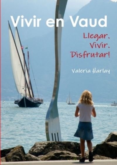 Cover for Valeria Harlay · Vivir en Vaud (Paperback Book) (2017)