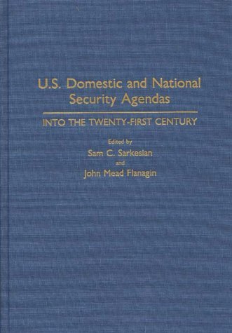 Cover for John Flanagin · U.S. Domestic and National Security Agendas: Into the Twenty-First Century (Hardcover Book) (1994)