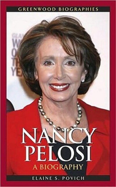 Cover for Elaine S. Povich · Nancy Pelosi: A Biography - Greenwood Biographies (Hardcover Book) (2008)
