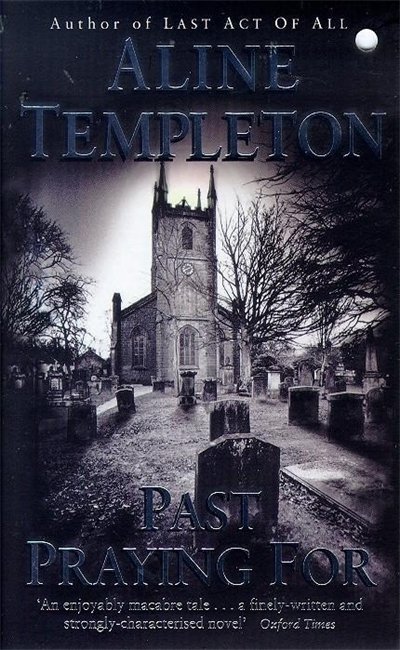 Cover for Aline Templeton · Past Praying For (Paperback Book) (1997)