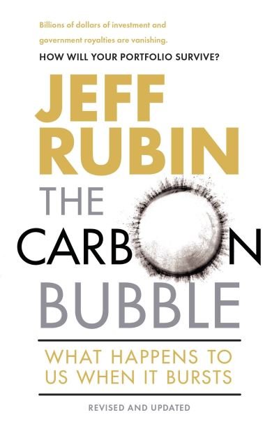 Cover for Jeff Rubin · The Carbon Bubble (Paperback Book) (2016)