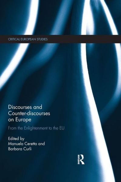 Cover for Discourses and Counter-discourses on Europe: From the Enlightenment to the EU - Critical European Studies (Paperback Book) (2019)