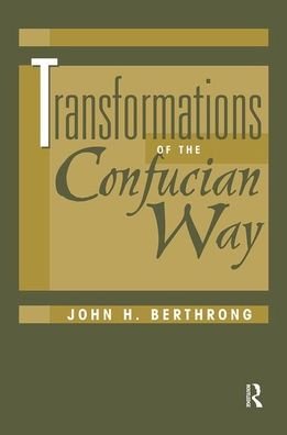 Cover for John Berthrong · Transformations Of The Confucian Way (Hardcover Book) (2019)