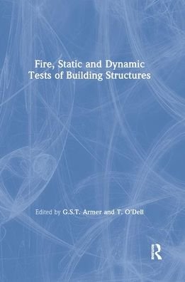 Cover for Fire, Static and Dynamic Tests of Building Structures (Paperback Book) (2019)
