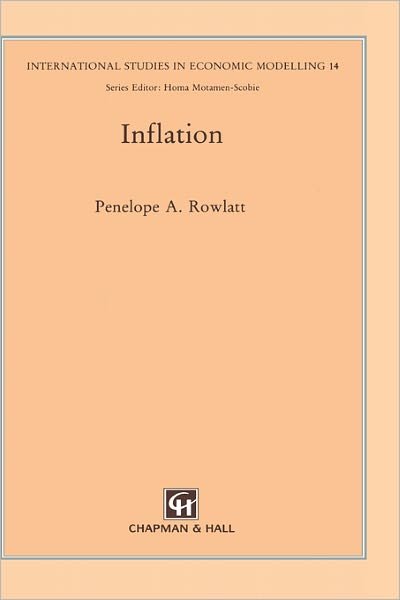 Cover for P.A. Rowlatt · Inflation - International Studies in Economic Modelling (Hardcover Book) [1993 edition] (1993)
