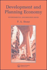 Development and Planning Economy: Environmental and resource issues - P.A. Stone - 图书 - Taylor & Francis Ltd - 9780419135708 - 1988年1月7日