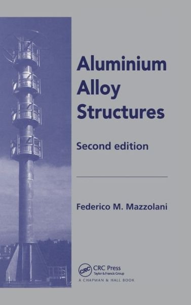 Cover for Federico Mazzolani · Aluminium Alloy Structures (Hardcover Book) (1994)