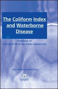 Cover for Cara Gleeson · The Coliform Index and Waterborne Disease: Problems of microbial drinking water assessment (Hardcover Book) (1996)