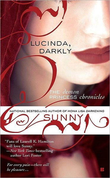 Cover for Sunny · Lucinda, Darkly: The Demon Princess Chronicles (Paperback Book) (2009)