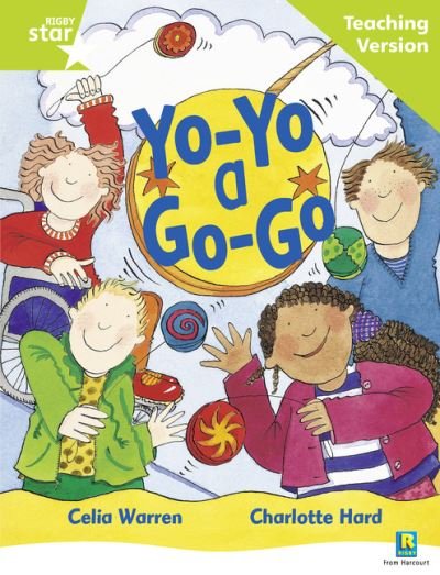 Cover for Rigby Star Guided Reading Green Level: Yo-yo a Go-go Teaching Version - RIGBY STAR (Paperback Book) (2007)