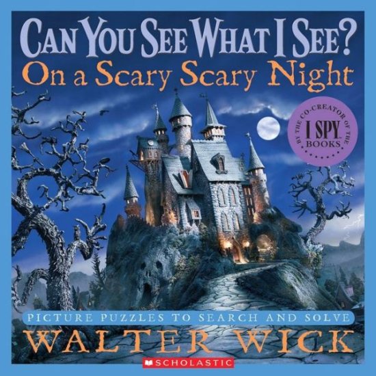 Cover for Walter Wick · Can You See What I See?: On a Scary Scary Night (Hardcover Book) (2008)