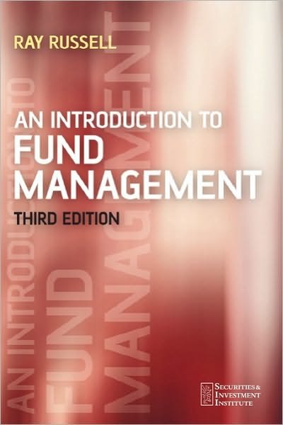 Cover for Russell, Ray (GCR Management Services, Sevenoaks, UK) · An Introduction to Fund Management - Securities Institute (Paperback Book) (2006)