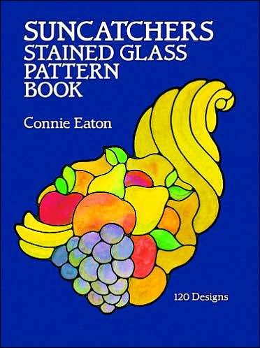 Cover for Connie Eaton · Suncatchers Stained Glass Pattern Book - Dover Stained Glass Instruction (MERCH) (1987)
