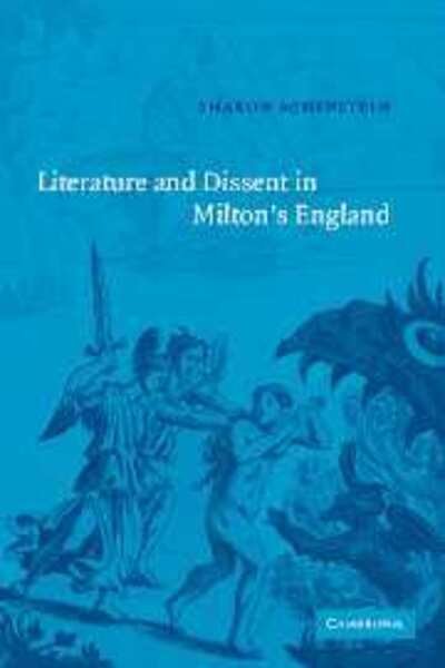 Cover for Achinstein, Sharon (St. Edmund Hall, Oxford) · Literature and Dissent in Milton's England (Paperback Book) (2008)
