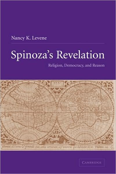 Cover for Levene, Nancy K. (Indiana University, Bloomington) · Spinoza's Revelation: Religion, Democracy, and Reason (Paperback Book) (2009)