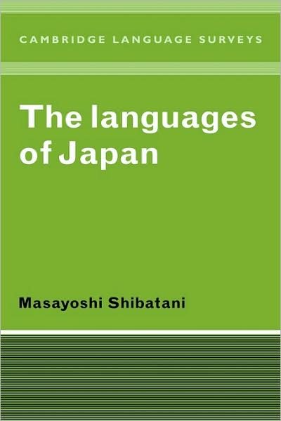 Cover for Shibatani, Masayoshi (Rice University, Houston) · The Languages of Japan - Cambridge Language Surveys (Hardcover Book) (1990)