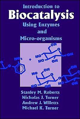 Cover for Roberts, S. M. (University of Exeter) · Introduction to Biocatalysis Using Enzymes and Microorganisms (Hardcover Book) (1995)