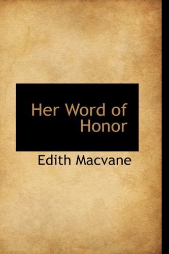 Cover for Edith Macvane · Her Word of Honor (Paperback Book) (2008)