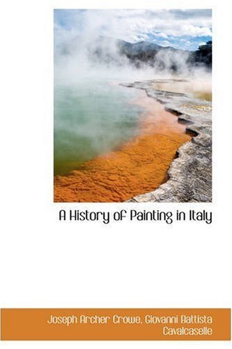 Cover for Joseph Archer Crowe · A History of Painting in Italy (Paperback Book) (2008)