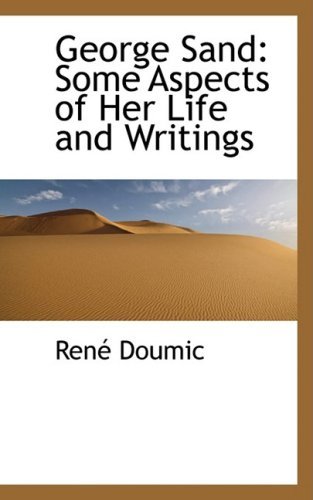 Cover for René Doumic · George Sand: Some Aspects of Her Life and Writings (Paperback Book) (2008)