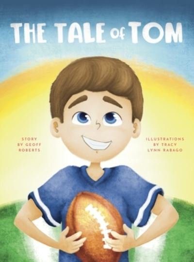 Cover for Geoff Roberts · The Tale of Tom (Hardcover Book) (2021)