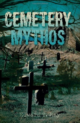Cover for Edward May · Cemetery Mythos (Paperback Book) (2007)