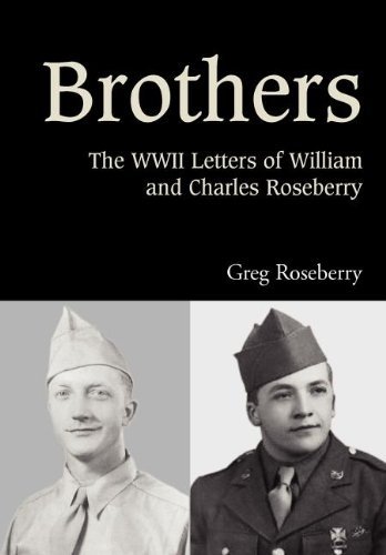 Cover for Greg Roseberry · Brothers: the Wwii Letters of William and Charles Roseberry (Hardcover Book) (2003)