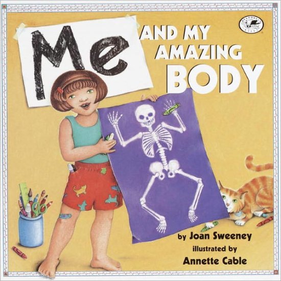 Cover for Joan Sweeney · Me and My Amazing Body (Hardcover Book) [Turtleback School &amp; Library Binding, Dragonfly Books edition] (2000)