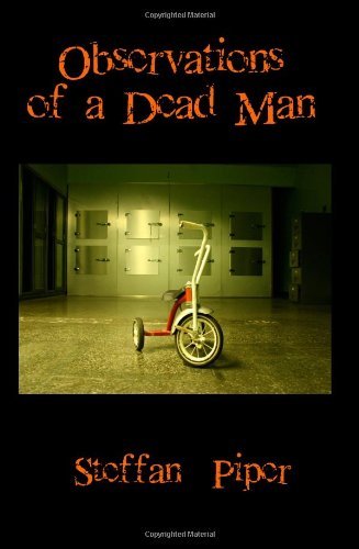 Cover for Steffan Piper · Observations of a Dead Man (Paperback Book) (2007)