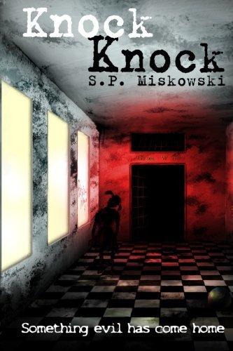 Knock Knock - S.p. Miskowski - 图书 - Omnium Gatherum Media - 9780615580708 - 2012年3月14日