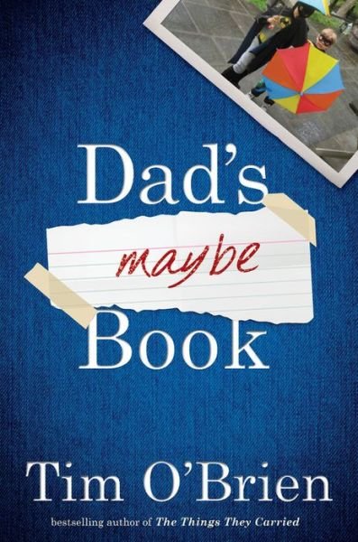 Cover for Tim O'Brien · Dad's Maybe Book (Hardcover Book) (2019)