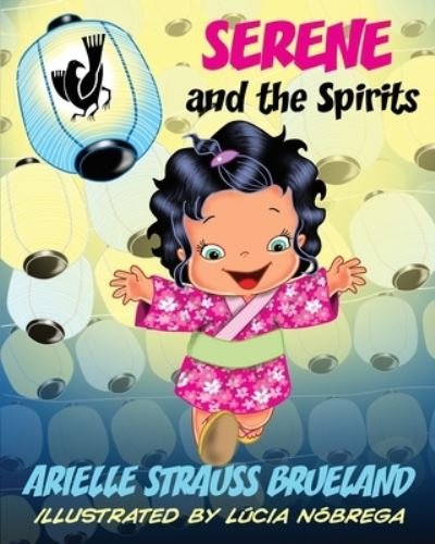 Cover for Arielle Strauss Brueland · Serene and the Spirits (Paperback Book) (2021)