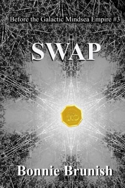 Swap - Bonnie Brunish - 图书 - Infernal Museum - 9780692608708 - 2016年1月22日