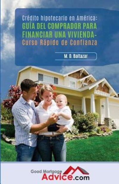 Cover for M. D. Baltazar · Guía del comprador para financiar una vivienda (Paperback Book) (2016)