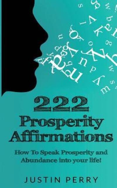 222 Prosperity Affirmations -  - 图书 - END OF LINE CLEARANCE BOOK - 9780692749708 - 2016年6月1日