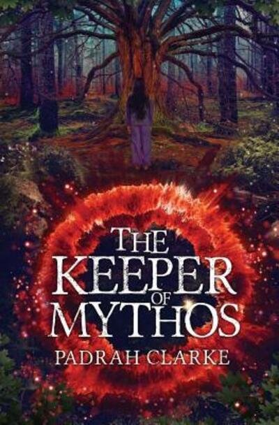 Cover for Padrah Clarke · The Keeper of Mythos (Paperback Book) (2018)