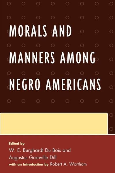 Cover for W. E. Burghardt Du Bois · Morals and Manners among Negro Americans (Paperback Book) (2010)