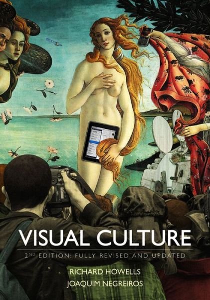 Cover for Richard Howells · Visual Culture (Hardcover Book) [2nd edition] (2011)