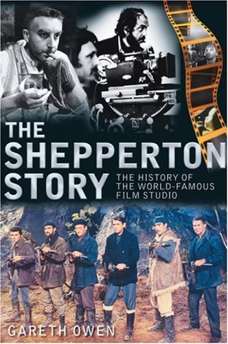 Cover for Gareth Owen · The Shepperton Story: The History of the World-Famous Film Studio (Paperback Book) (2009)